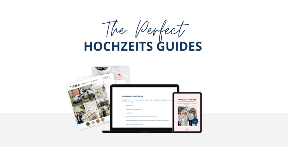 Plane deine Hochzeit im Handumdrehen mit unseren E-Book Hochzeitsguides